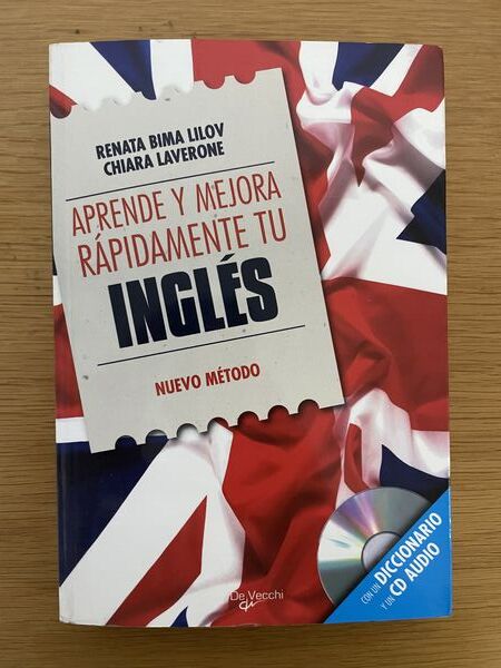 Aprende y mejora rápidamente tu inglés [con un diccionario y un cd audio]