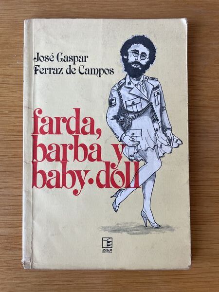 Farda, barba y baby-doll