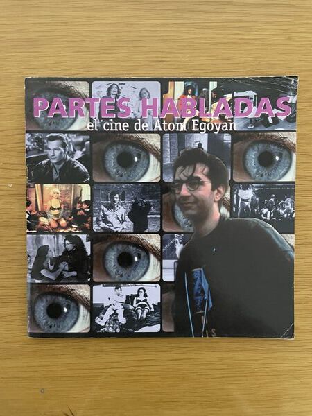 Partes habladas: el cine de Atom Egoyan