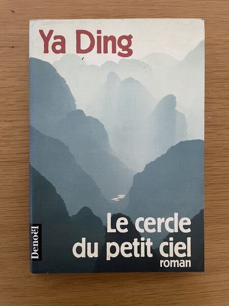 Le cercle du petit ciel: roman