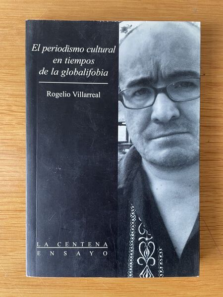 El periodismo cultural en tiempos de la globalifobia
