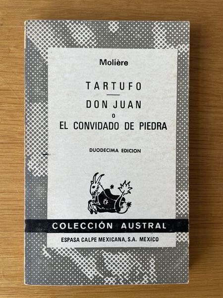 Tartufo ; Don Juan, o, el convidado de piedra