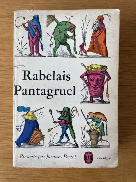 Pantagruel: publie sur le texte definitif. Etabli et annote par pierre michel. Pref. de jacques perret