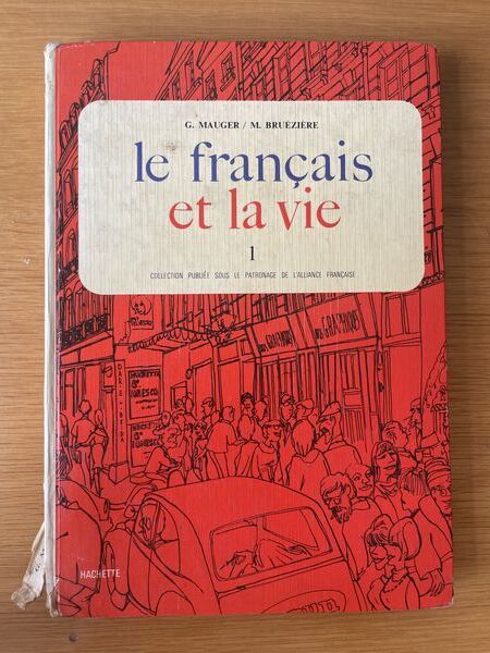 Le franc̜ais et la vie 1