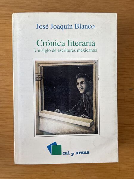 Crónica literaria: un siglo de escritores mexicanos