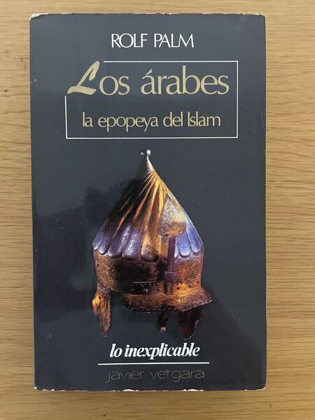 Los árabes: la epopeya del islam