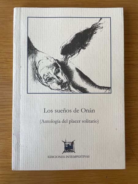 Los sueños de Onán: antología del placer solitario