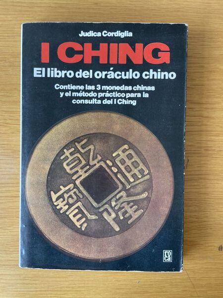 I ching: el libro del oráculo chino