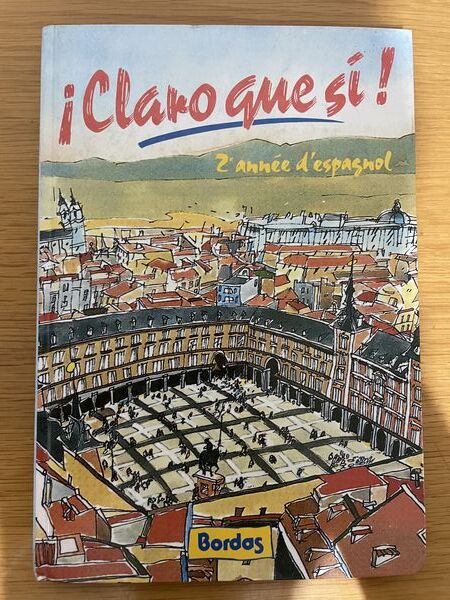 Claro que sí! 2ème année d'espagnol: nouveau programme. Guide pédagogique. Cahier d'exercices