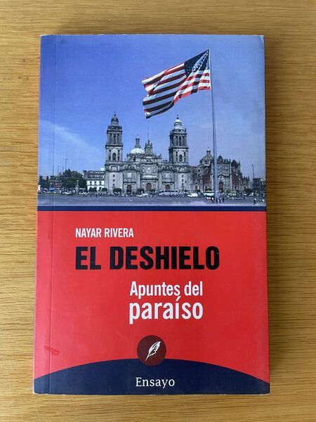 El deshielo. apuntes del paraíso