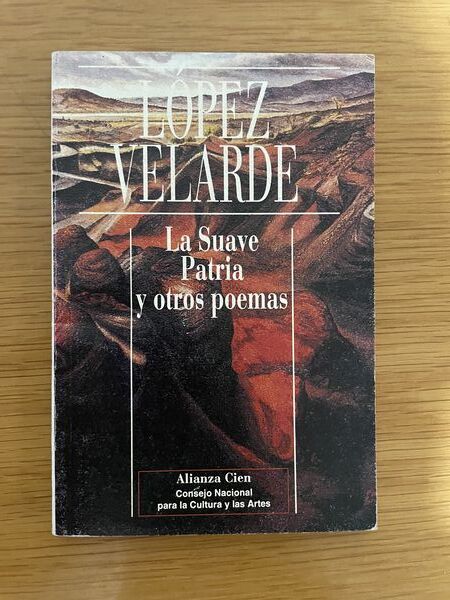 La suave patria y otros poemas
