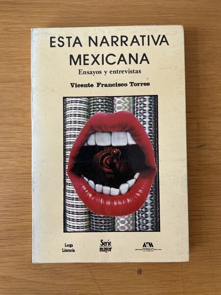 Esta narrativa mexicana: ensayos y entrevistas