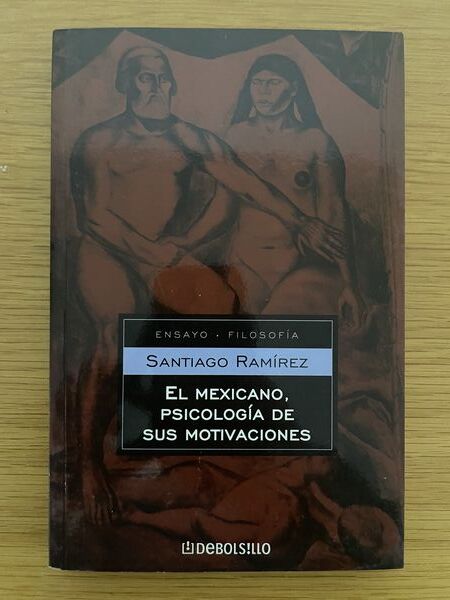 El mexicano, psicología de sus motivaciones